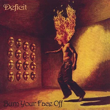 Burn Your Face Off by Deficit - album cover
