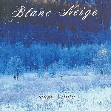 Snow White by Blanc Neige - album cover