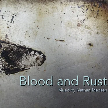 Blood and Rust