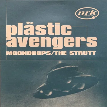 Moondrops / The Strutt by The Plastic Avengers - album cover