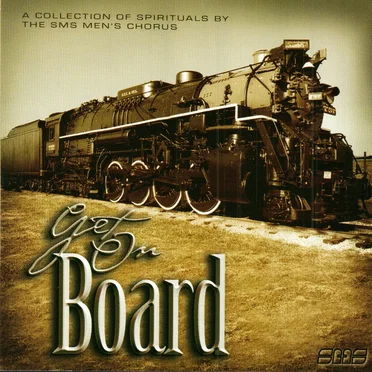 Get On Board by SMS Men's Chorus - album cover