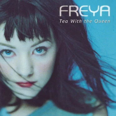 Tea With The Queen by Freya - album cover