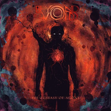 The Ecstasy of Agony by Beyond The Void - album cover