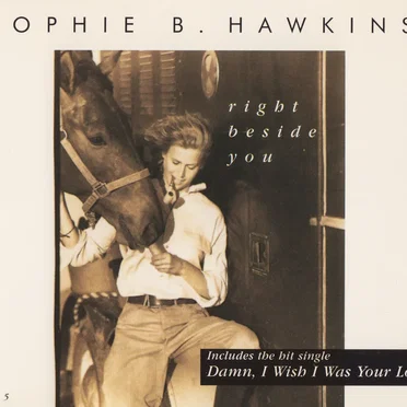 Right Beside You by Sophie B. Hawkins - album cover