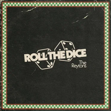 Roll the Dice by The Reytons - album cover