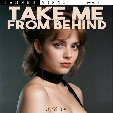Take Me From Behind
