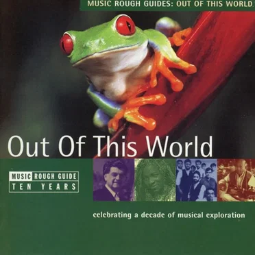 Music Rough Guides: Out of This World by Various Artists - album cover