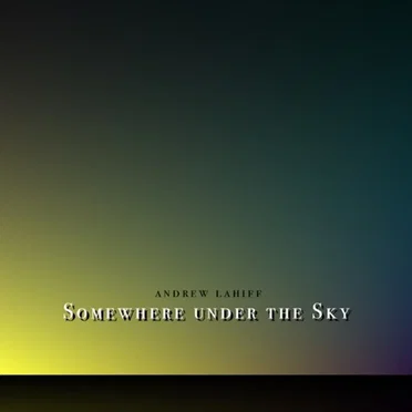 Somewhere Under the Sky