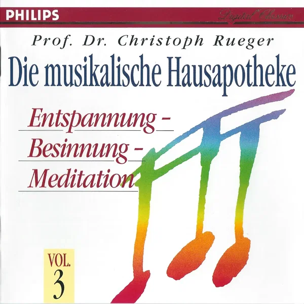 Die musikalische Hausapotheke, Vol. 3: Entspannung - Besinnung - Meditation