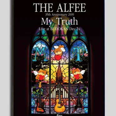 THE ALFEE 35th Anniversary 2009 My Truth Live at BUDOKAN Dec.24