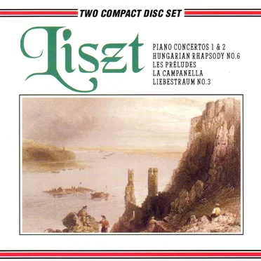 Piano Concertos 1 & 2 / Hungarian Rhapsody no.6 / Les Préludes / La Campanella / Liebestraum no.3