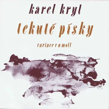 Tekuté písky by Karel Kryl - album cover