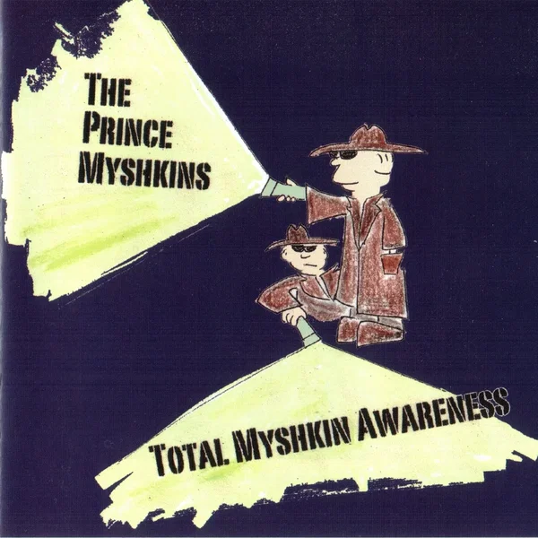 Total Myshkin Awareness