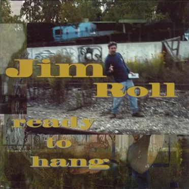 Ready to Hang by Jim Roll - album cover