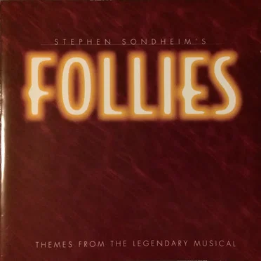 Stephen Sondheim's Follies: Theme From the Legendary Musical