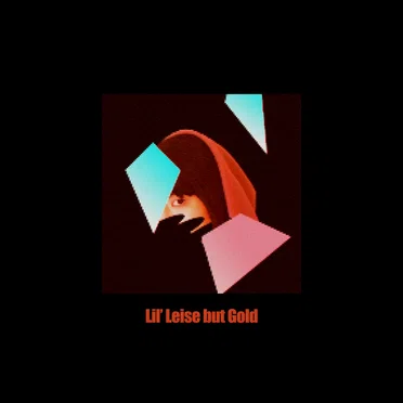 Lil’ Leise but Gold by Lil' Leise But Gold - album cover