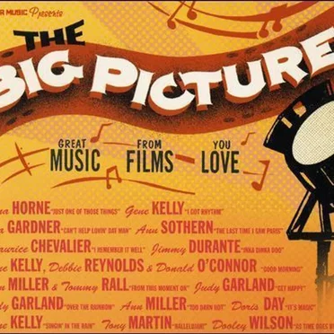 The Big Picture: Great Music From Films You Love by Various Artists - album cover