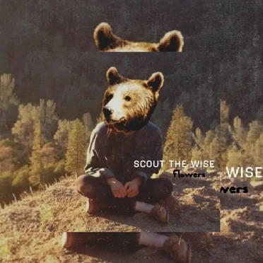 Flowers by Scout The Wise - album cover