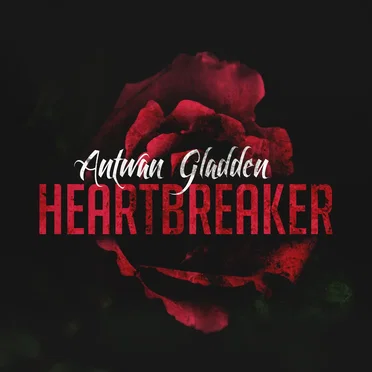 Heartbreaker by Antwan Gladden - album cover