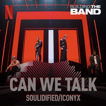 Can We Talk (from the Netflix Series "Building the Band") [Live]