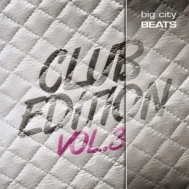 Big City Beats Club Edition, Volume 3 by Various Artists - album cover