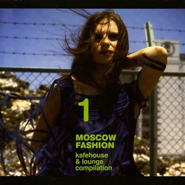 Moscow Fashion, Volume 1: Kafehouse & Lounge Compilation by Various Artists - album cover