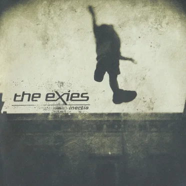 Inertia by The Exies - album cover