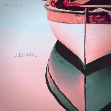 Llegaste by Samor Vida - album cover