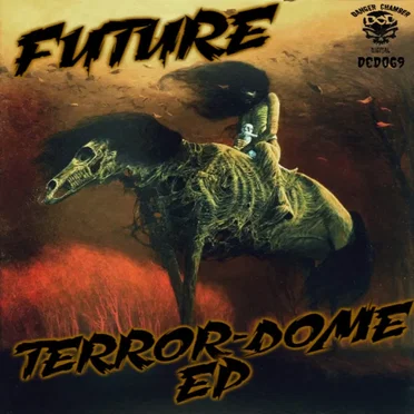 Terror-Dome EP by Future - album cover