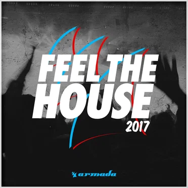 Feel the House 2017 by Various Artists - album cover