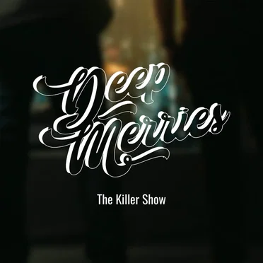 The Killer Show by Deep Merries - album cover