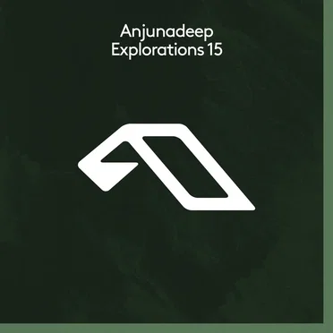 Anjunadeep Explorations 15 by Various Artists - album cover