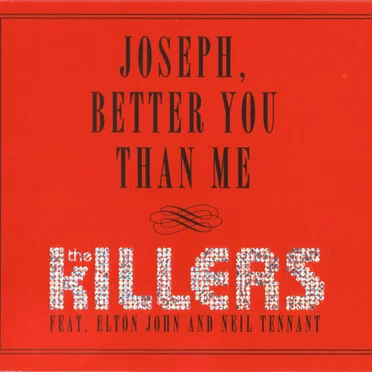 Joseph, Better You Than Me