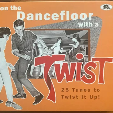 On the Dancefloor With a Twist (25 Tunes to Twist It Up!) by Various Artists - album cover