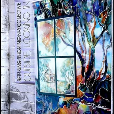 Outside, Looking In by Beth King and the Hemingway Collective - album cover