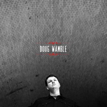 Doug Wamble by Doug Wamble - album cover