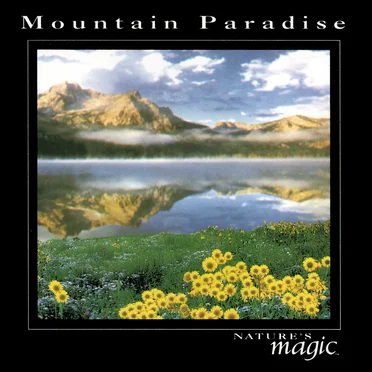 The Sounds of Nature: Mountain Paradise by Byron M. Davis - album cover