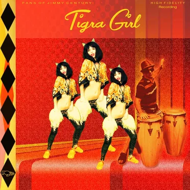 Tigra Girl by Fans of Jimmy Century - album cover