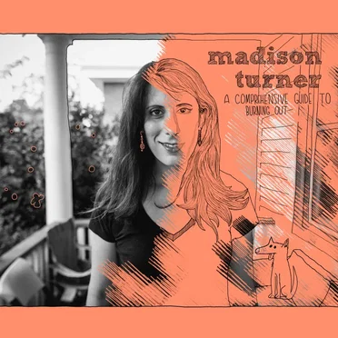 A Comprehensive Guide to Burning Out by Madison Turner - album cover
