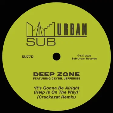It's Gonna Be Alright (Help Is On The Way) (Crackazat Remix)