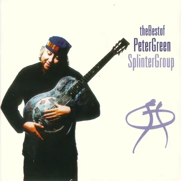 The Best of Peter Green Splinter Group