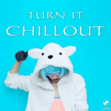 Turn It Chillout by Various Artists - album cover