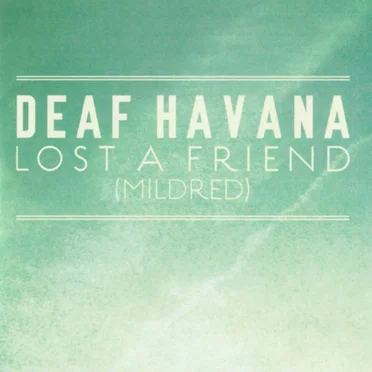 Mildred (Lost a Friend)