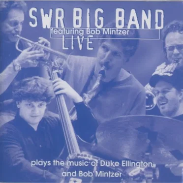 Live - Plays the Music of Duke Ellington and Bob Mintzer