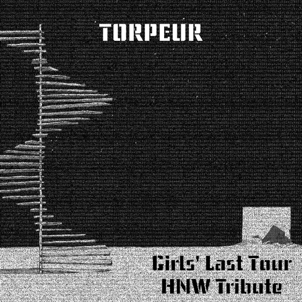 Girls’ Last Tour HNW Tribute