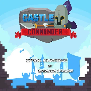 Castle Commander Soundtrack by Brandon Strader - album cover