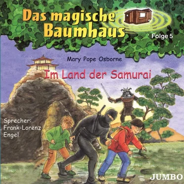Das magische Baumhaus, Folge 5: Im Land der Samurai by Mary Pope Osborne - album cover