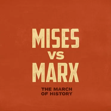Mises vs Marx: The March of History by Emergent Order - album cover