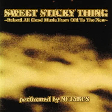 Sweet Sticky Thing (Reload All Good Music From Old to the New) by Nujabes - album cover
