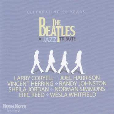 The Beatles: A Jazz Tribute - Celebrating 50 Years by Various Artists - album cover